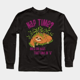 Nap Time - Sloth Long Sleeve T-Shirt